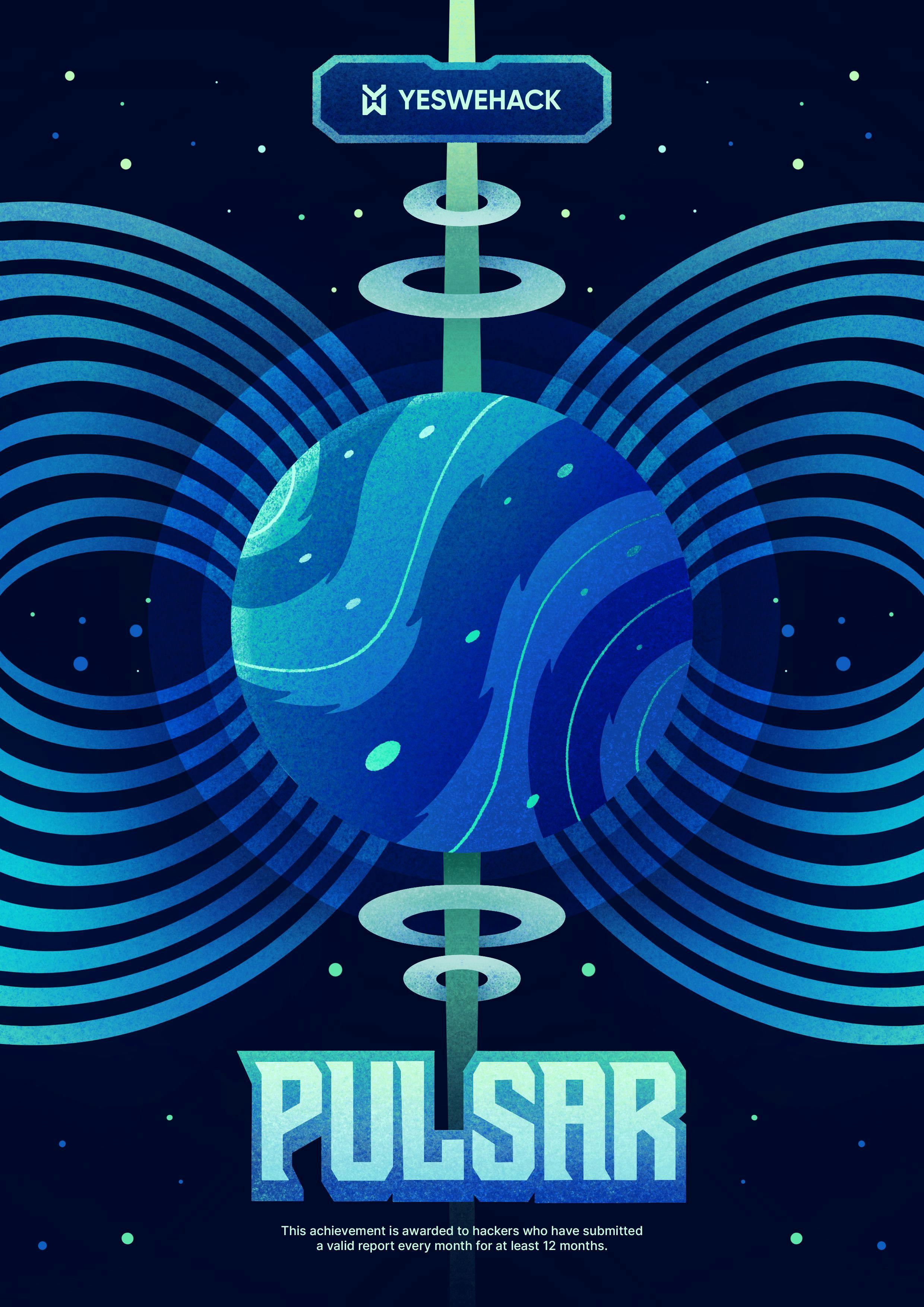 YesWeHack hunter achievements: PULSAR poster for ethical hackers who submitted valid reports every month for a full year