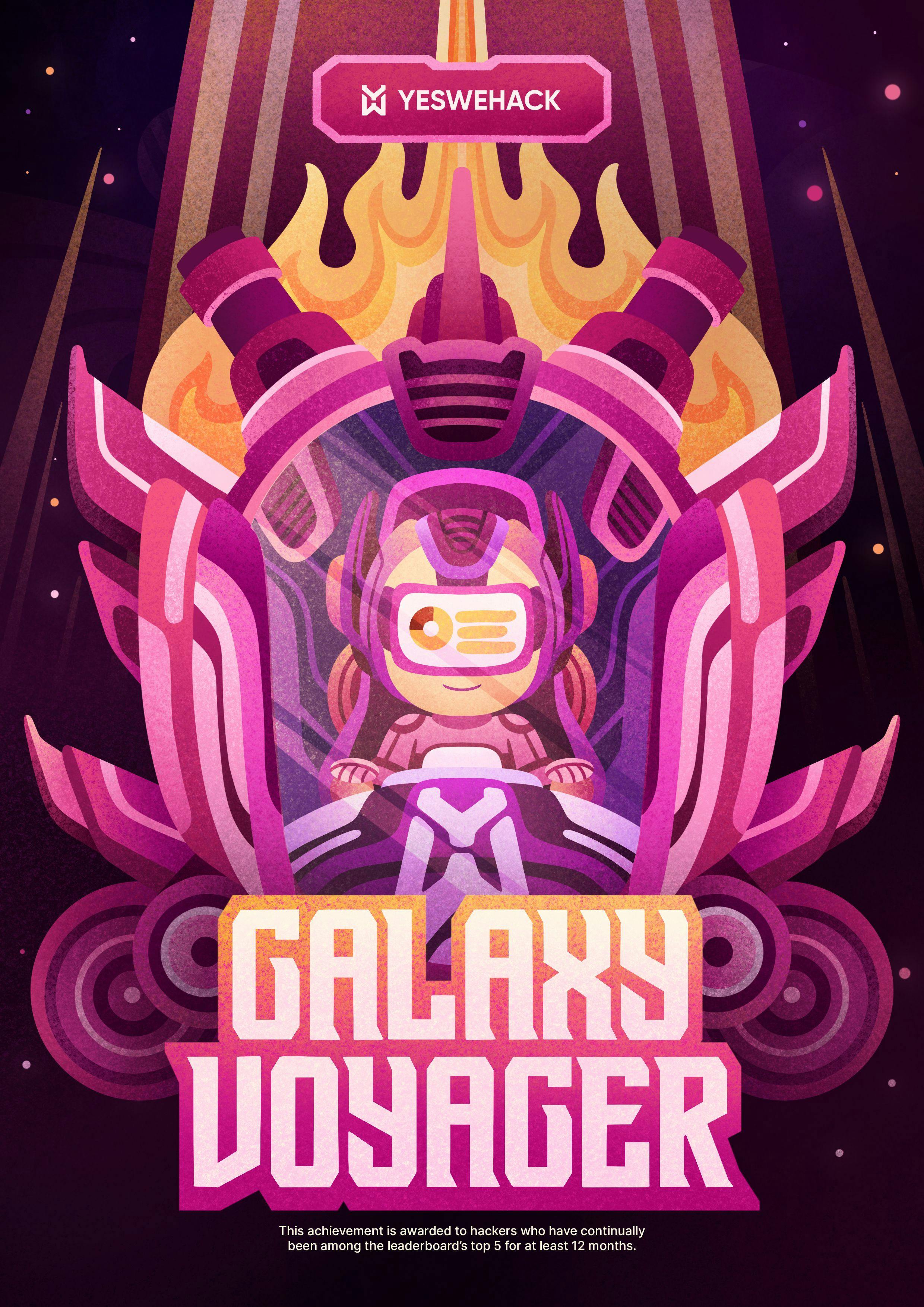 YesWeHack hunter achievements: GALAXY VOYAGER poster for ethical hackers who stay among the top 5 on the leaderboard for at least one year
