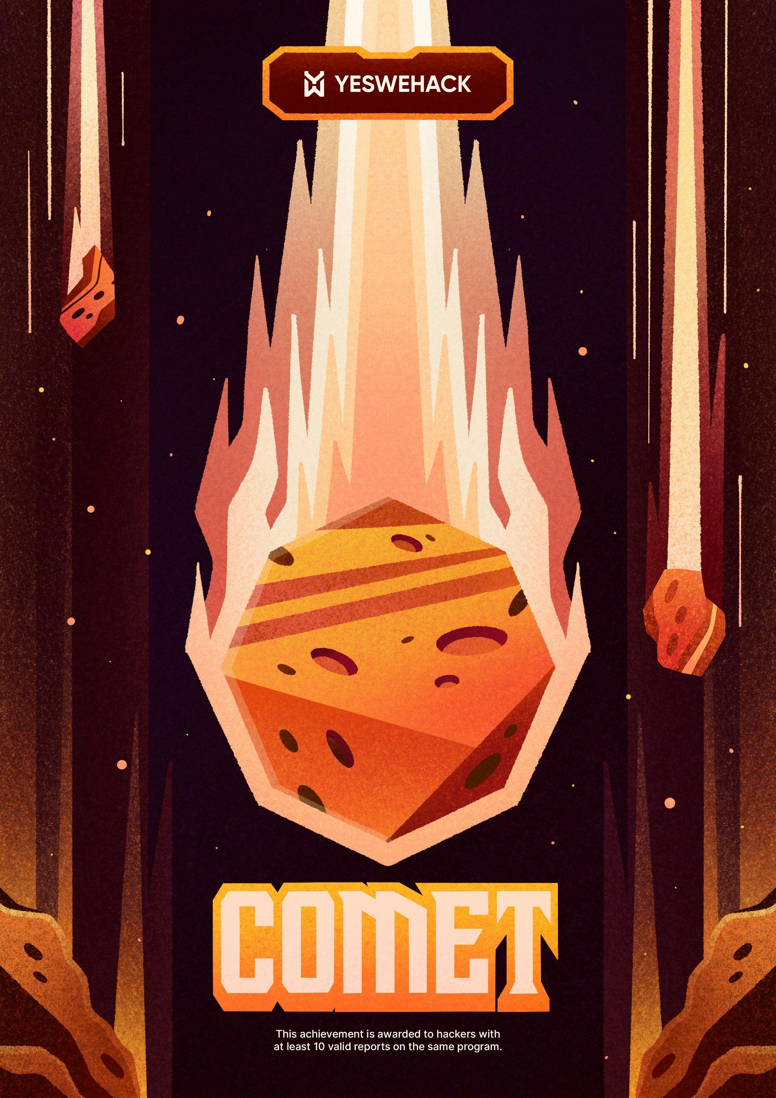 YesWeHack hunter achievements: COMET poster for ethical hackers who submit at least 10 valid reports on the same program