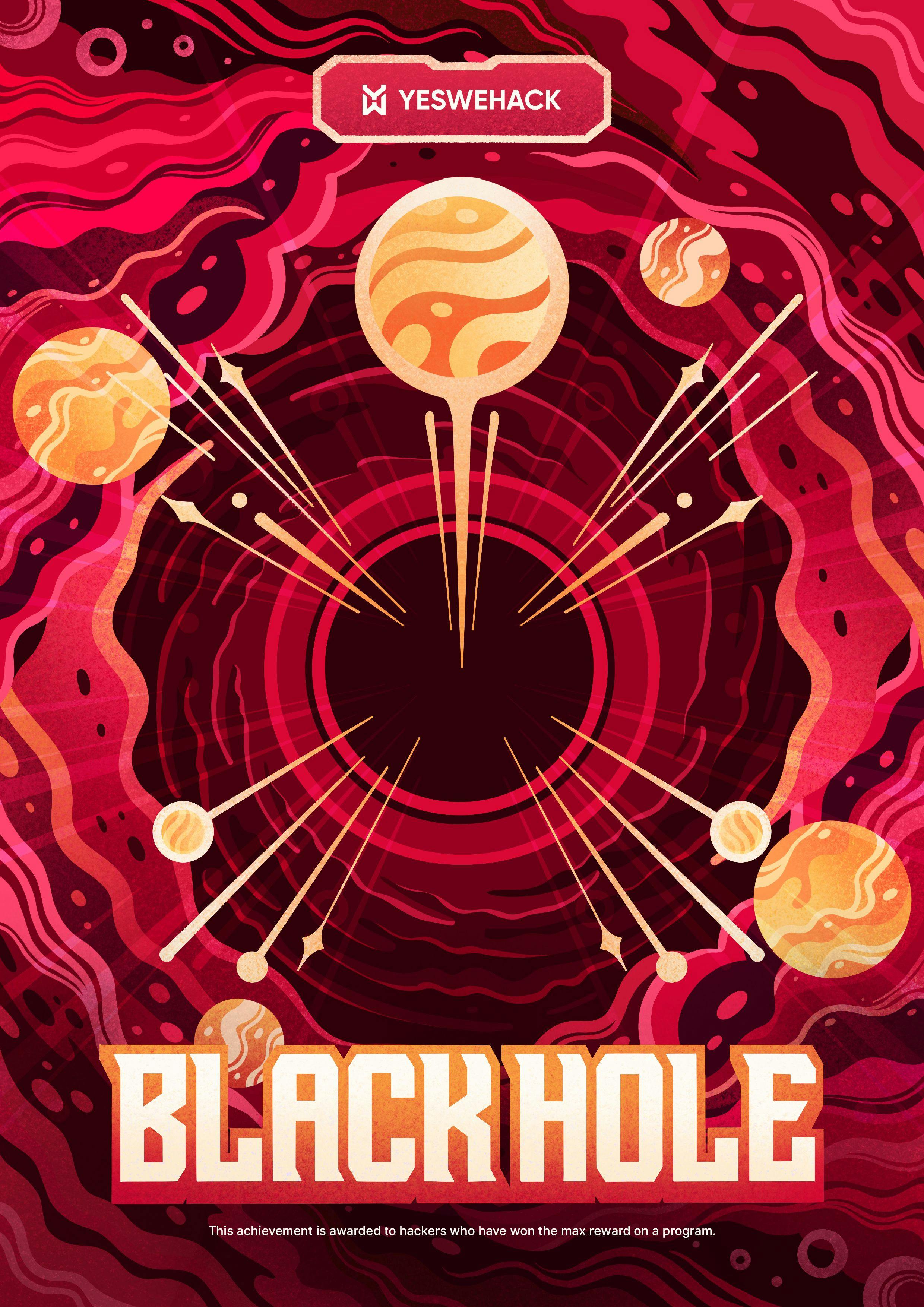 YesWeHack hunter achievements: BLACK HOLE poster for ethical hackers who win maximum bug bounties
